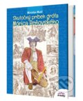 Kniha: Skutočný príbeh grófa Mórica Beňovského (Miroslav Musil). A-knihy, 2023 Kniha: Skutočný príbeh grófa Mórica Beňovského (Miroslav Musil). A-knihy, 2023