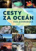 Kniha: Cesty za oceán (Eva Záhrobská). Grada, 2024 Kniha: Cesty za oceán (Eva Záhrobská). Grada, 2024
