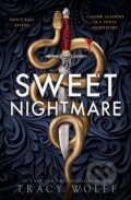 Kniha: Sweet Nightmare (Tracy Wolff). Piatkus, 2024 Kniha: Sweet Nightmare (Tracy Wolff). Piatkus, 2024