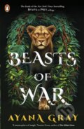 Kniha: Beasts of War (Ayana Gray). Penguin Books, 2024 Kniha: Beasts of War (Ayana Gray). Penguin Books, 2024