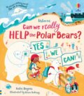 Kniha: Can we really help the Polar Bears? (Katie Daynes). Usborne, 2021 Kniha: Can we really help the Polar Bears? (Katie Daynes). Usborne, 2021