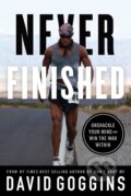 Kniha: Never Finished (David Goggins). Lioncrest Publishing, 2022 Kniha: Never Finished (David Goggins). Lioncrest Publishing, 2022