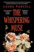 Kniha: The Whispering Muse (Laura Purcell). Raven Books, 2024 Kniha: The Whispering Muse (Laura Purcell). Raven Books, 2024
