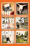Kniha: The Physics of Sorrow (Georgi Gospodinov). Weidenfeld and Nicolson, 2024 Kniha: The Physics of Sorrow (Georgi Gospodinov). Weidenfeld and Nicolson, 2024