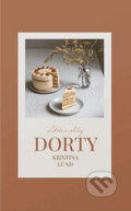 Kniha: Dorty (Kristina Lund). Došel karamel, 2024 Kniha: Dorty (Kristina Lund). Došel karamel, 2024