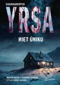 Kniha: Niet úniku (Yrsa Sigurdardóttir). Metafora, 2024 Kniha: Niet úniku (Yrsa Sigurdardóttir). Metafora, 2024