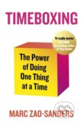 Kniha: Timeboxing (Marc Zao-Sanders). Michael Joseph, 2024 Kniha: Timeboxing (Marc Zao-Sanders). Michael Joseph, 2024