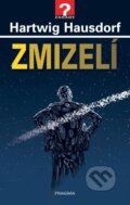 Kniha: Zmizelí (Hartwig Hausdorf). Universum, 2024 Kniha: Zmizelí (Hartwig Hausdorf). Universum, 2024