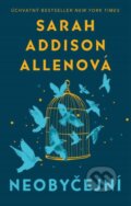 Kniha: Neobyčejní (Sarah Addison Allen). Ikar CZ, 2024 Kniha: Neobyčejní (Sarah Addison Allen). Ikar CZ, 2024