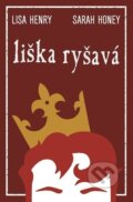 Kniha: Liška ryšavá (Lisa Henry a Sarah Honey), 2023 Kniha: Liška ryšavá (Lisa Henry a Sarah Honey), 2023