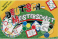 Spoločenská hra: Deutsch Spielend Lernen: Deutsch-meisterschaft (Max Hueber Verlag). Max Hueber Verlag Spoločenská hra: Deutsch Spielend Lernen: Deutsch-meisterschaft (Max Hueber Verlag). Max Hueber Verlag