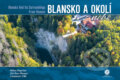 Kniha: Blansko a okolí z nebe (Jiří Petr Oksner a Milan Paprčka). Malované Mapy, 2023 Kniha: Blansko a okolí z nebe (Jiří Petr Oksner a Milan Paprčka). Malované Mapy, 2023