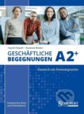 Kniha: Geschäftliche Begegnungen A2+ (Ingrid Grigull). Schubert Kniha: Geschäftliche Begegnungen A2+ (Ingrid Grigull). Schubert