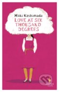 Kniha: Love at Six Thousand Degrees (Maki Kashimada). Europa Editions, 2024 Kniha: Love at Six Thousand Degrees (Maki Kashimada). Europa Editions, 2024