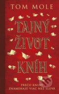 E-kniha: Tajný život kníh (Tom Mole), 2023 E-kniha: Tajný život kníh (Tom Mole), 2023