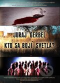 E-kniha: Kto sa bojí svetla? (Juraj Gerbel) E-kniha: Kto sa bojí svetla? (Juraj Gerbel)