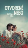 Kniha: Otvorené nebo (Michala Ries), 2024 Kniha: Otvorené nebo (Michala Ries), 2024
