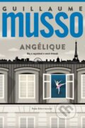 Kniha: Angélique (Guillaume Musso). Park Könyvkiadó, 2023 Kniha: Angélique (Guillaume Musso). Park Könyvkiadó, 2023