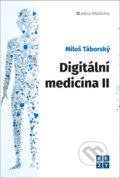 Kniha: Digitální medicína II (Miloš Táborský). BETA - Dobrovský, 2023 Kniha: Digitální medicína II (Miloš Táborský). BETA - Dobrovský, 2023