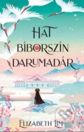 Kniha: Hat bíborszín darumadár (Elizabeth Lim). Menő Könyvek, 2023 Kniha: Hat bíborszín darumadár (Elizabeth Lim). Menő Könyvek, 2023
