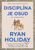 E-kniha: Disciplína je osud (Ryan Holiday) E-kniha: Disciplína je osud (Ryan Holiday)