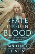 Kniha: A Fate Inked in Blood (Danielle L. Jensen), 2024 Kniha: A Fate Inked in Blood (Danielle L. Jensen), 2024