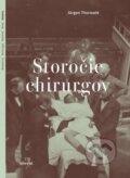 Kniha: Storočie chirurgov (Jürgen Thorwald), 2024 Kniha: Storočie chirurgov (Jürgen Thorwald), 2024