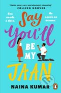 Kniha: Say You’ll Be My Jaan (Naina Kumar). Penguin Books, 2024 Kniha: Say You’ll Be My Jaan (Naina Kumar). Penguin Books, 2024