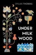 Under Milk Wood - Dylan Thomas, Vintage, 2024