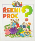 Kniha: Řekni proč? (Bruno Balzano). Knižní klub, 1997 Kniha: Řekni proč? (Bruno Balzano). Knižní klub, 1997