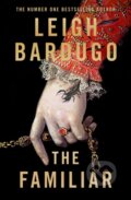 Kniha: The Familiar (Leigh Bardugo), 2024 Kniha: The Familiar (Leigh Bardugo), 2024