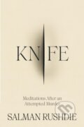 Kniha: Knife (Salman Rushdie). Jonathan Cape, 2024 Kniha: Knife (Salman Rushdie). Jonathan Cape, 2024