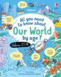 All you need to know about Our World by age 7 - Alice James, Stefano Tognetti (ilustrátor), Usborne, 2022