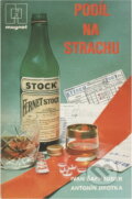 Kniha: Podíl na strachu (Antonín Jirotka a Ivan Šafhauser). Naše vojsko, 1987 Kniha: Podíl na strachu (Antonín Jirotka a Ivan Šafhauser). Naše vojsko, 1987