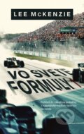 Kniha: Vo svete Formuly 1 (Lee McKenzie), 2024 Kniha: Vo svete Formuly 1 (Lee McKenzie), 2024