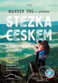 Kniha: Stezka Českem - Nové příběhy (Martin Úbl). Jota, 2024 Kniha: Stezka Českem - Nové příběhy (Martin Úbl). Jota, 2024