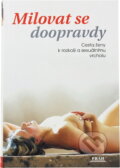 Kniha: Milovat se doopravdy (Isabelle Yhuel). Práh, 2001 Kniha: Milovat se doopravdy (Isabelle Yhuel). Práh, 2001