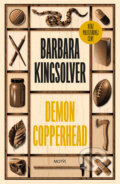 Kniha: Demon Copperhead (slovenský jazyk) (Barbara Kingsolver). Motýľ, 2024 Kniha: Demon Copperhead (slovenský jazyk) (Barbara Kingsolver). Motýľ, 2024