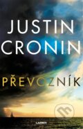 Kniha: Převozník (Justin Cronin). Laser books, 2024 Kniha: Převozník (Justin Cronin). Laser books, 2024
