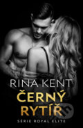 Kniha: Černý rytíř (Rina Kent), 2024 Kniha: Černý rytíř (Rina Kent), 2024