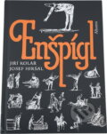 Kniha: Enšpígl (Jiří Kolář a Josef Hiršal). , 1962 Kniha: Enšpígl (Jiří Kolář a Josef Hiršal). , 1962