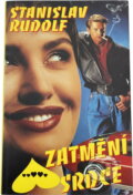 Kniha: Zatmění srdce (Stanislav Rudolf). Víkend, 1993 Kniha: Zatmění srdce (Stanislav Rudolf). Víkend, 1993