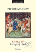 Kniha: Karel IV. (Pierre Monnet). Karolinum, 2024 Kniha: Karel IV. (Pierre Monnet). Karolinum, 2024