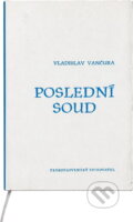 Kniha: Poslední soud (Vladislav Vančura). Československý spisovatel, 1958 Kniha: Poslední soud (Vladislav Vančura). Československý spisovatel, 1958