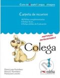 Kniha: Colega 1 Carpeta de recursos (Elena González Hortelano, María José Lorente Martínez a María Luisa Hortelano Ortega). Edelsa Kniha: Colega 1 Carpeta de recursos (Elena González Hortelano, María José Lorente Martínez a María Luisa Hortelano Ortega). Edelsa