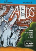 Kniha: AIDS a my aneb Co je třeba vědět o AIDS (Jiří Holub). , 1993 Kniha: AIDS a my aneb Co je třeba vědět o AIDS (Jiří Holub). , 1993