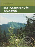 Kniha: Za tajemstvím hvozdů (Josef Václav Jiroušek). Moraviapress, 1999 Kniha: Za tajemstvím hvozdů (Josef Václav Jiroušek). Moraviapress, 1999