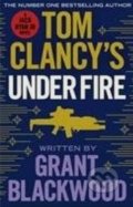 Kniha: Tom Clancy's Under Fire (Grant Blackwood). Penguin Books, 2016 Kniha: Tom Clancy's Under Fire (Grant Blackwood). Penguin Books, 2016
