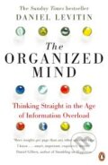 Kniha: The Organized Mind (Daniel Levitin), 2015 Kniha: The Organized Mind (Daniel Levitin), 2015