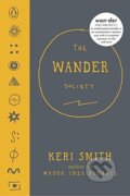 Kniha: The Wander Society (Keri Smith). Penguin Books, 2016 Kniha: The Wander Society (Keri Smith). Penguin Books, 2016